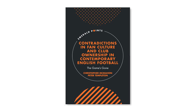 Contradictions in Fan Culture and Club Ownership in Contemporary English Football